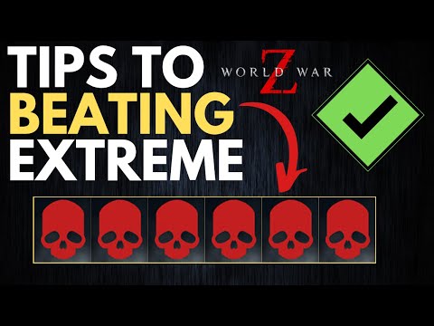 Extreme Tips for Extreme Zombie Slayers - World War Z