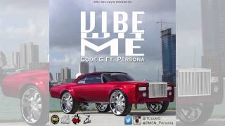 Code G - Vibe Wit Me (Ft. Persona) [Prod. By @1CodeG]