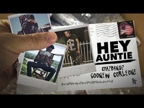 Corleone & ChazBandz - Hey Auntie