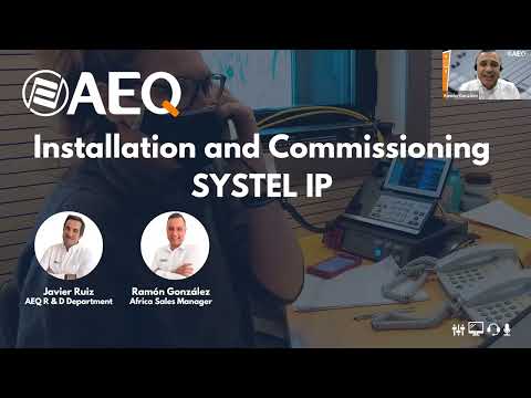 AEQ Webinar - Installation and Commissioning Systel IP