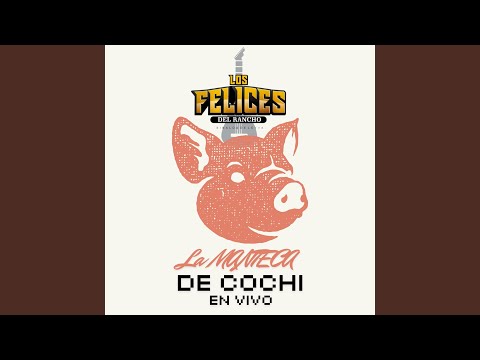 La Manteca De Cochi (En Vivo)