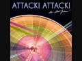Attack! Attack! - No Tomorrow 
