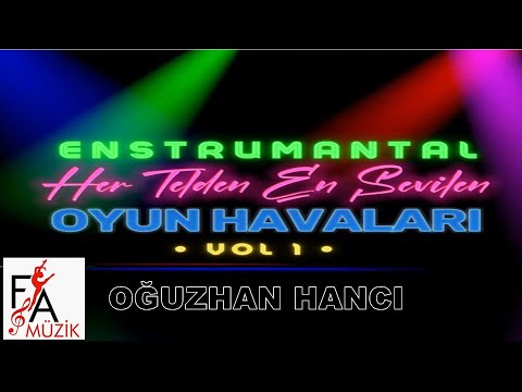 Oğuzhan Hancı–Erik Dalı-Enstrumantal-Her Telden En Sevilen Oyun Havaları Vol.1(Official Lyric Video)