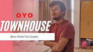 OYO Townhouse Best Hotel For Couple😍