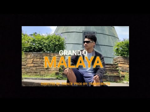 GRAND D - MALAYA (Official Music Video) (Prod. by Txmmy Beats)