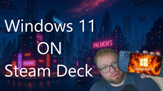 Windows 11 Steam Deck