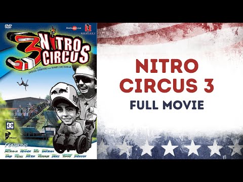 TRAVIS AND THE NITRO CIRCUS 3 FULL MOVIE