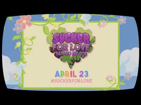   Sucker for Love: Date to Die For Release Date Trailer