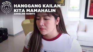 Hanggang Kailan Kita Mamahalin - Angeline Quinto | #ArtistsAtHomeSessions