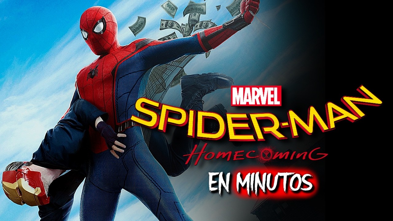 Spider-Man: Homecoming (2017) RESUMEN EN MINUTOS