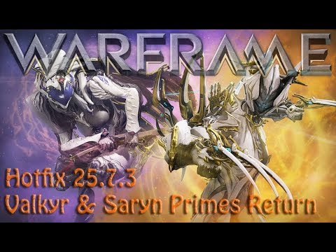 Warframe - Hotfix 25.7.3 Valkyr & Saryn Primes Return