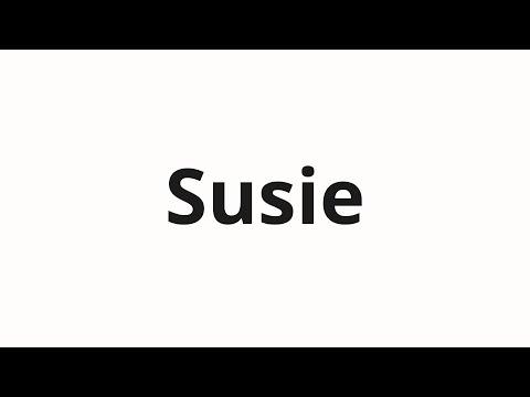 How to pronounce Susie