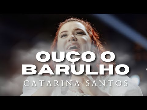 🎵 "Ouço o Barulho" – Ao Vivo | Catarina Santos