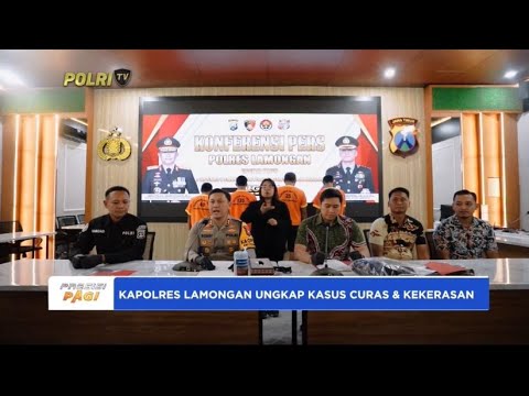 KAPOLRES LAMONGAN UNGKAP 2 KASUS CURAS DAN 1 KASUS KEKERASAN