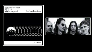 Square Root Of Margaret - 2001 - Endless Rotation (Preview)