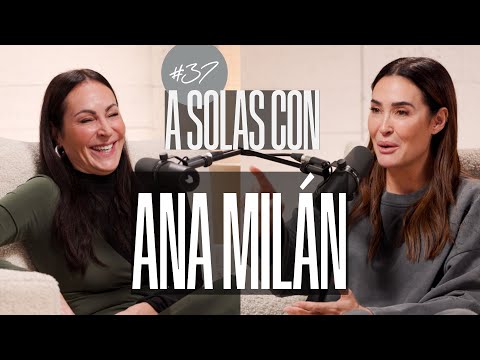 Ana Milán y Vicky Martín Berrocal | A SOLAS CON: Capítulo 37 | Podium Podcast