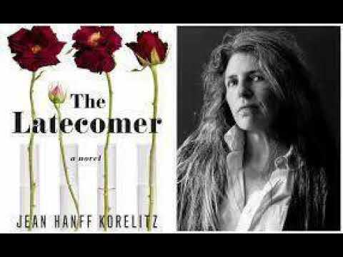 The Latecomer By Jean Hanff Korelitz
