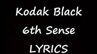 Kodak Black - 6th Sense [Lyrics] Project Baby 2