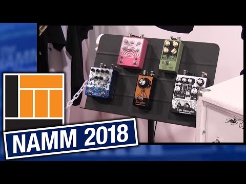 L&M @ NAMM 2018: EarthQuaker Devices
