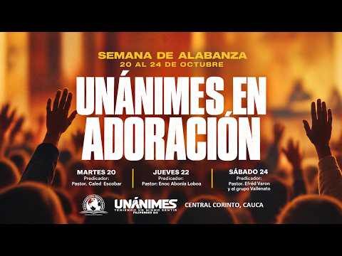 🔴Clausura Semana de Alabanza - Unánimes en Adoración 24/10/26 IPUC en VIVO - Predicas IPUC