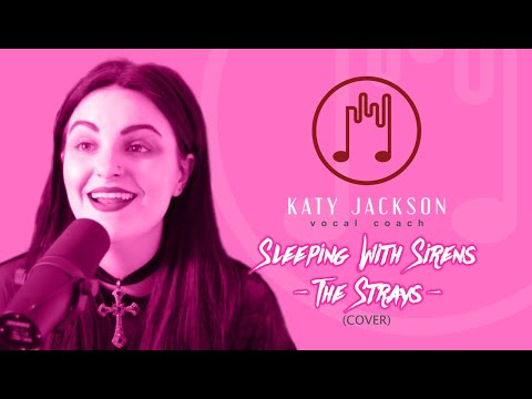 SLEEPING WITH SIRENS - The Strays Cover | Katy Jackson