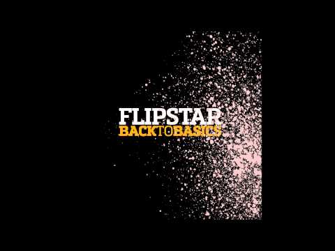 FlipStar - Back To Basics (Full Album)