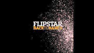 FlipStar - Back To Basics (Full Album)