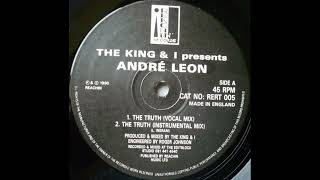 The King & I Present André Leon - The Truth (Instrumental Dub Mix) [1990]