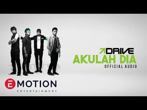 DRIVE - Akulah Dia (Official Audio)
