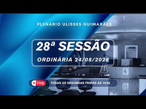 28ª Sessão Ordinária