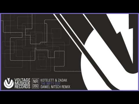 Kotelett & Zadak - The Nifty Guy (Daniel Nitsch Remix) // Voltage Musique // Official