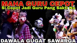 Download lagu DAWALA GUGAT SAWARGA - SI CEPOT JADI MAHA GURU GATOTKACA NEPI SUNGKEM [DADAN SUNANDAR SUNARYA] RAME mp3