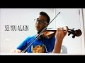 See You Again - Violin Cover - Wiz Khalifa ft ...
