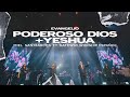 PODEROSO DIOS + YESHUA - MIEL SAN MARCOS FT GATEWAY WORSHIP ESPAÑOL - EVANGELIO - VIDEO OFICIAL