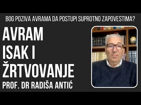 Vezivanje Isaka - "Akeda" -  prof.  dr Radiša Antić