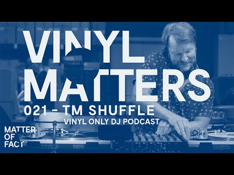 TM Shuffle - Dub Techno Vinyl Only DJ Mix - VINYL MATTERS 021