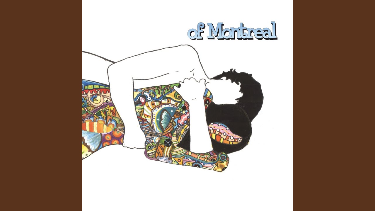Of Montreal - Kid Without Claws