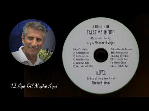 Aye Dil Mujhe Aysi - Mohamed Virjee