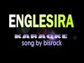 ENGLISERA (visayan song) bisrock karaoke