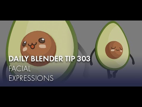 Daily Blender Tip 303 - Facial Expressions (Blender 2.8)