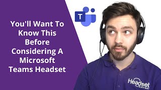 You'll Want To Know This Before Considering A Microsoft Teams Headset