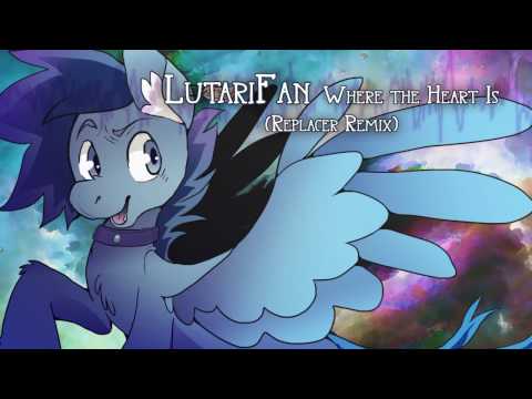 LutariFan - Where the Heart Is (Replacer Remix)