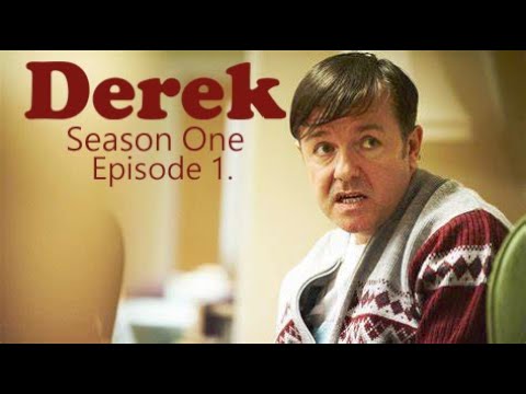 DEREK  Season One  Episode 1.  Ricky Gervais