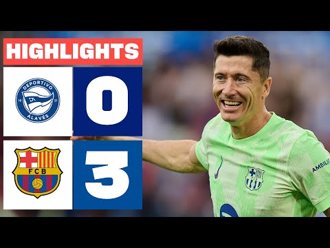 DEPORTIVO ALAVÉS 0 - 3 FC BARCELONA | HIGHLIGHTS LALIGA EA SPORTS