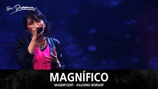 Magnífico - Su Presencia (Magnificent - Hillsong Worship) - Español