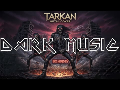 Tarkan – Biz Nereye  ( Metal Cover | DarkMusic-TR)