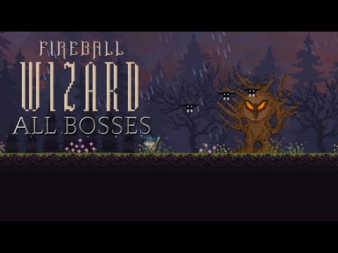 Fireball Wizard - All Bosses (Classic)