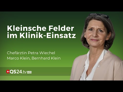 Erfolge mit Kleinschen Feldern in der Klinik | Dr. med. Petra Wiechel | NaturMEDIZIN | QS24