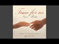 A Time For Us Love Theme From Romeo And Juliet