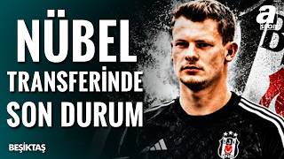 Beşiktaş Alexander Nübel Transferi İçin Masada